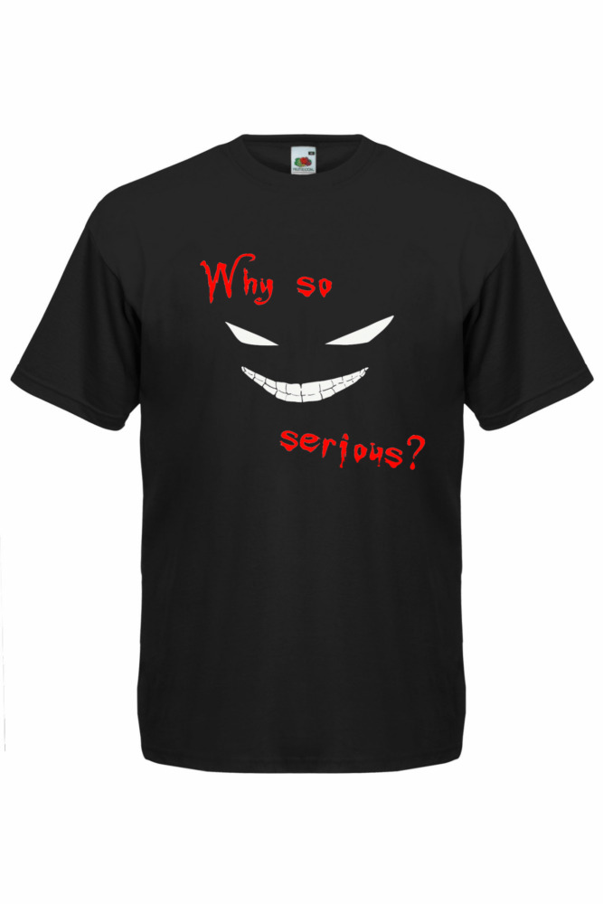 T-paita Why so serious?