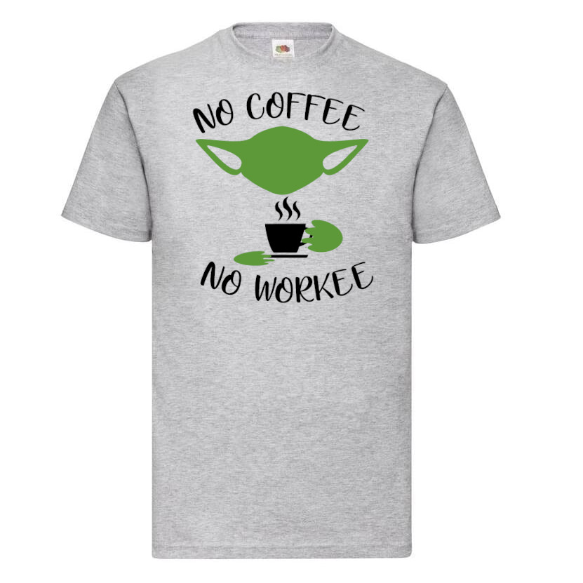 T-paita No coffee no workee