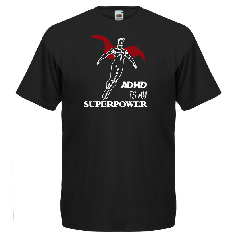 T-paita ADHD is my superpower, miesten malli
